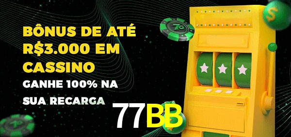 77BB melhor bônus de depósito
